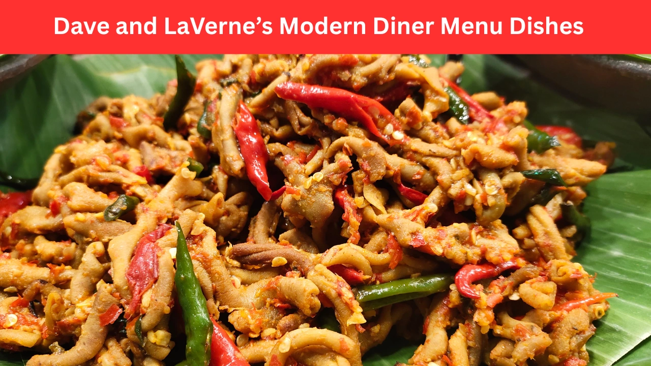 Dave and LaVerne’s Modern Diner Menu Dishes