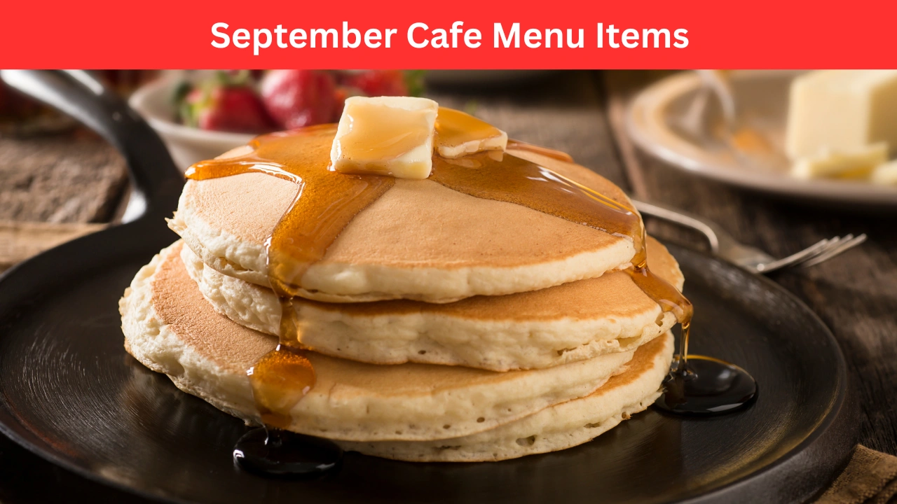 September Cafe Menu Items