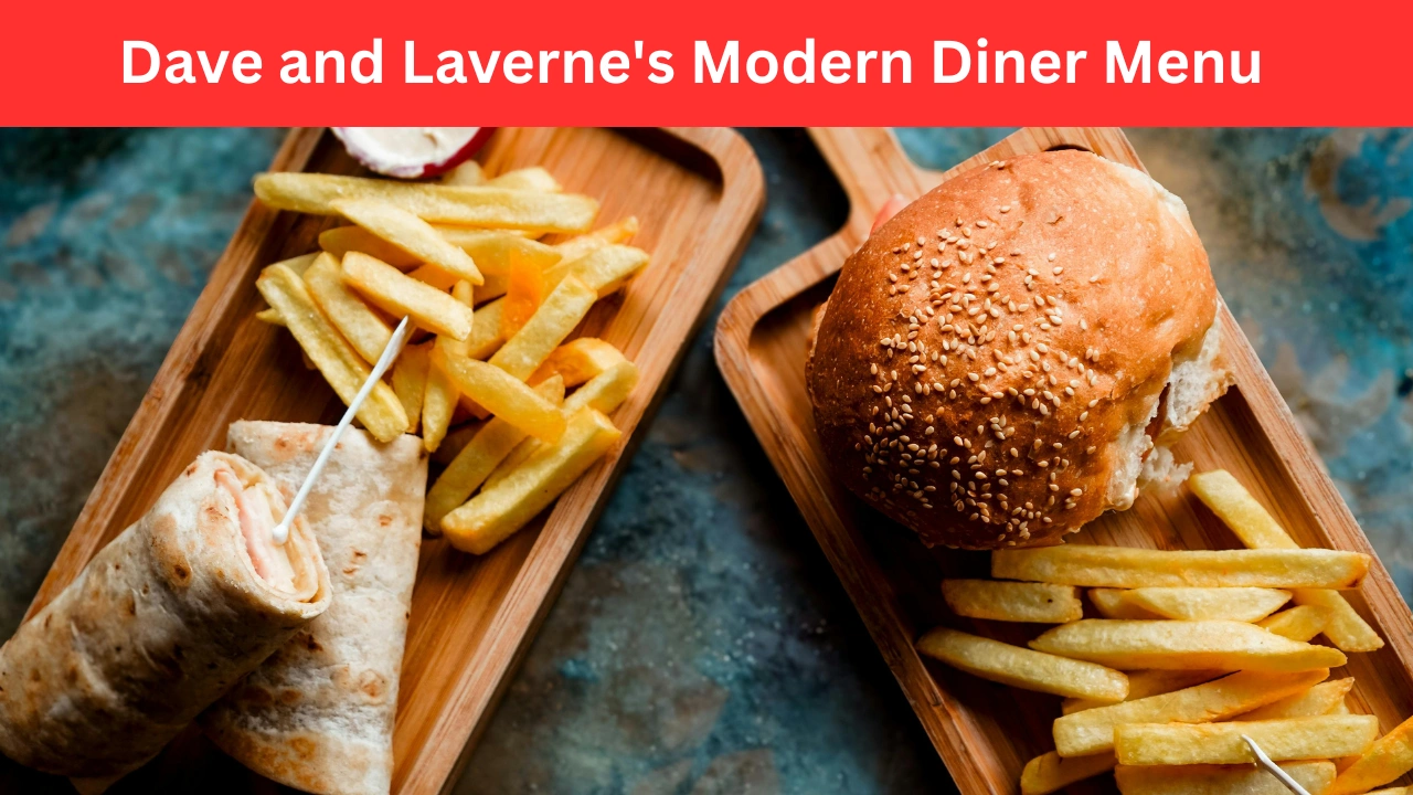 dave and laverne's modern diner menu