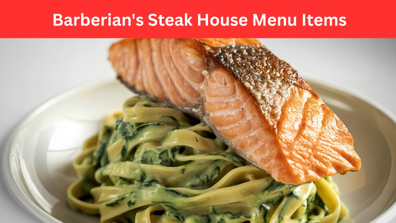 Barberian's Steak House Menu Items