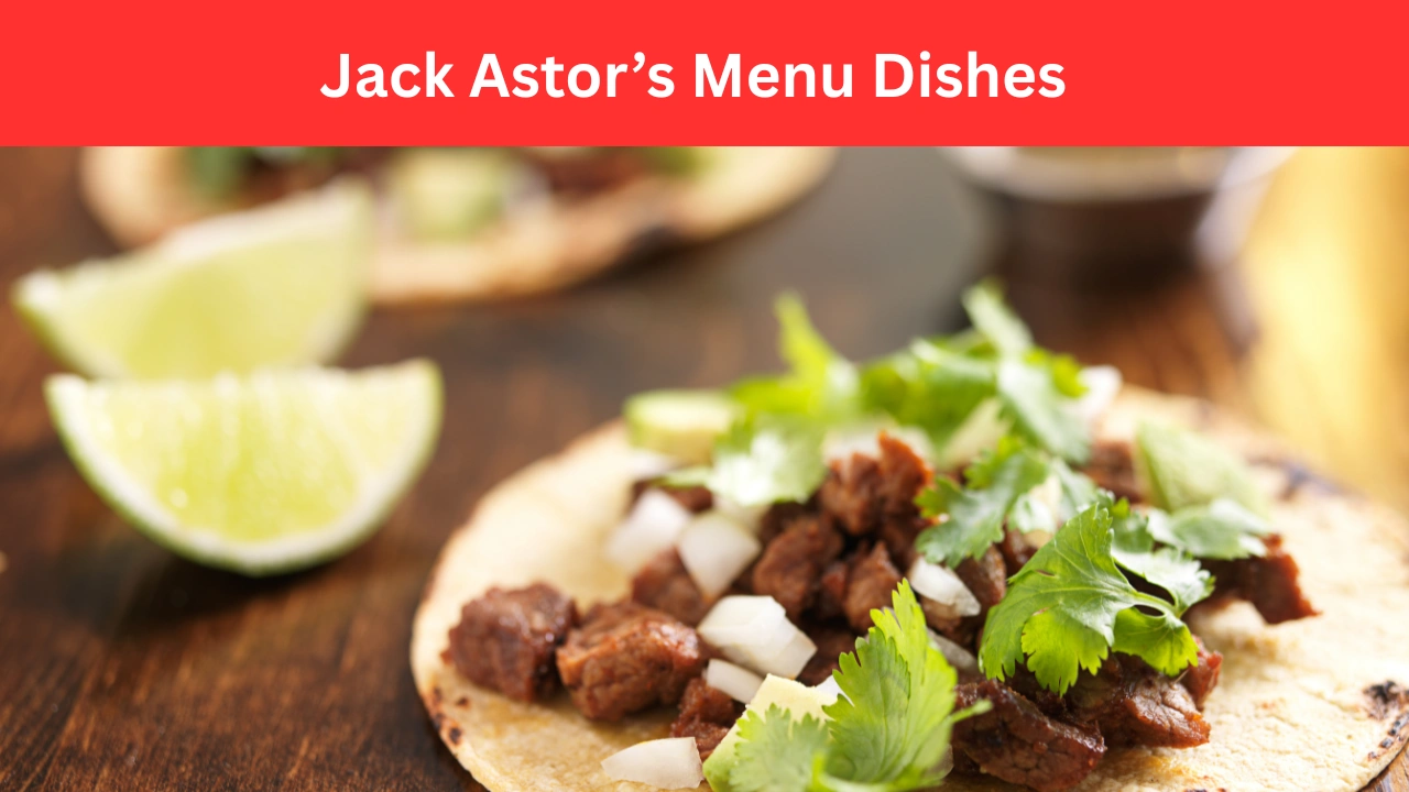 Jack Astor’s Menu Dishes