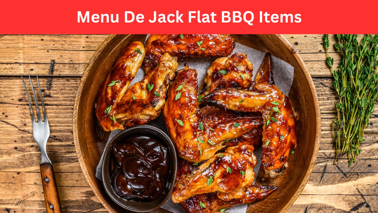 Menu De Jack Flat BBQ Items