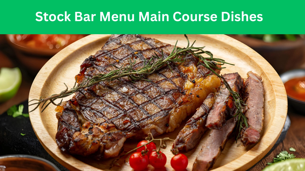Stock Bar Menu Main Course Dishes