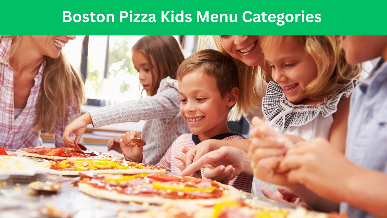 Boston Pizza Kids Menu Categories