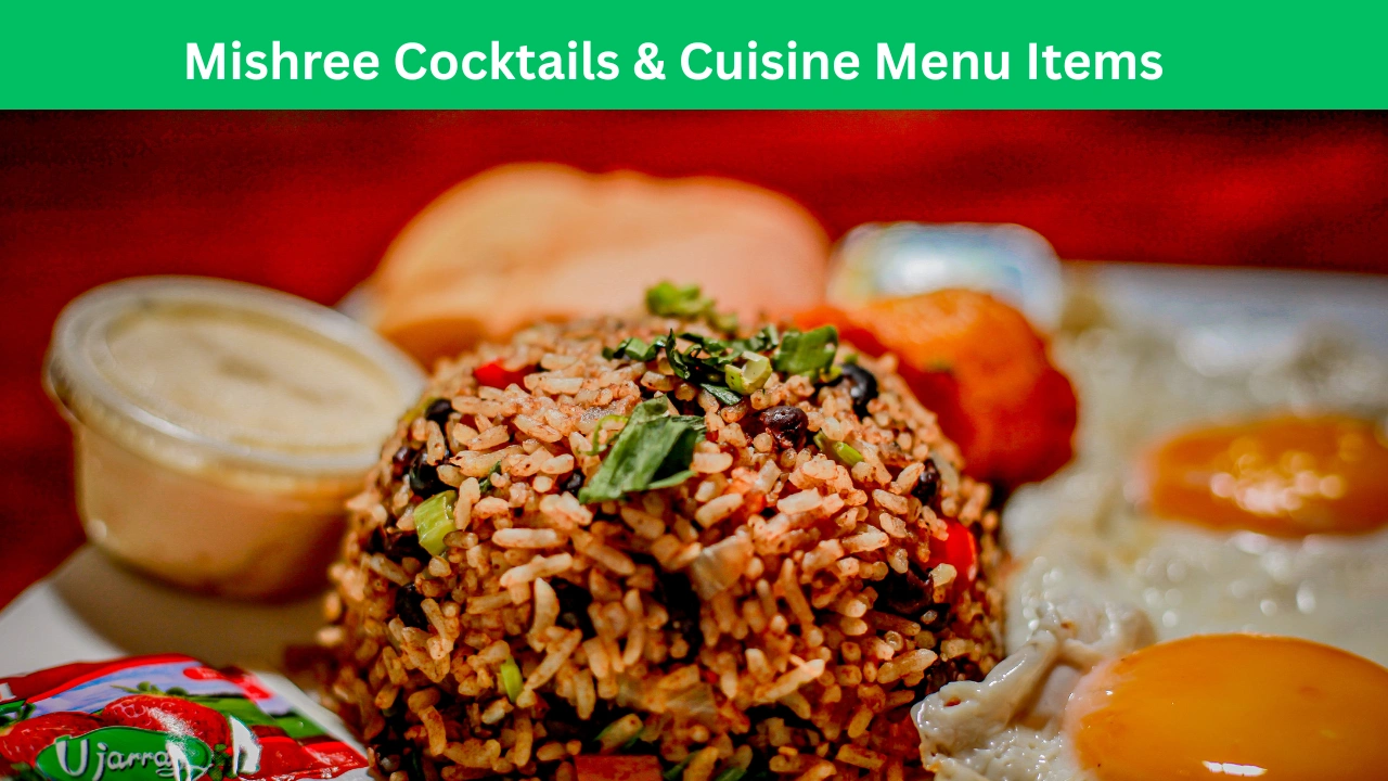 Mishree Cocktails & Cuisine Menu Items