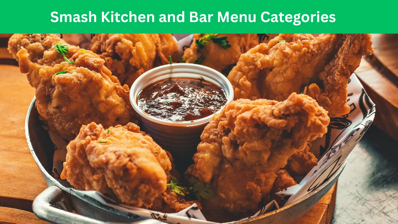 Smash Kitchen and Bar Menu Categories