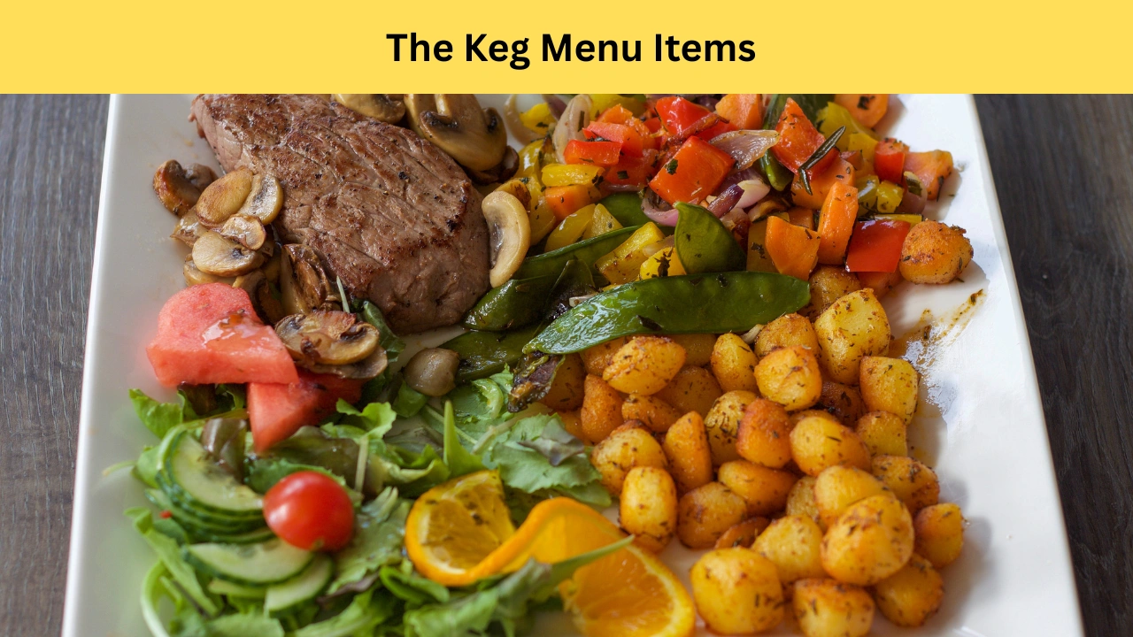 The Keg Menu Items