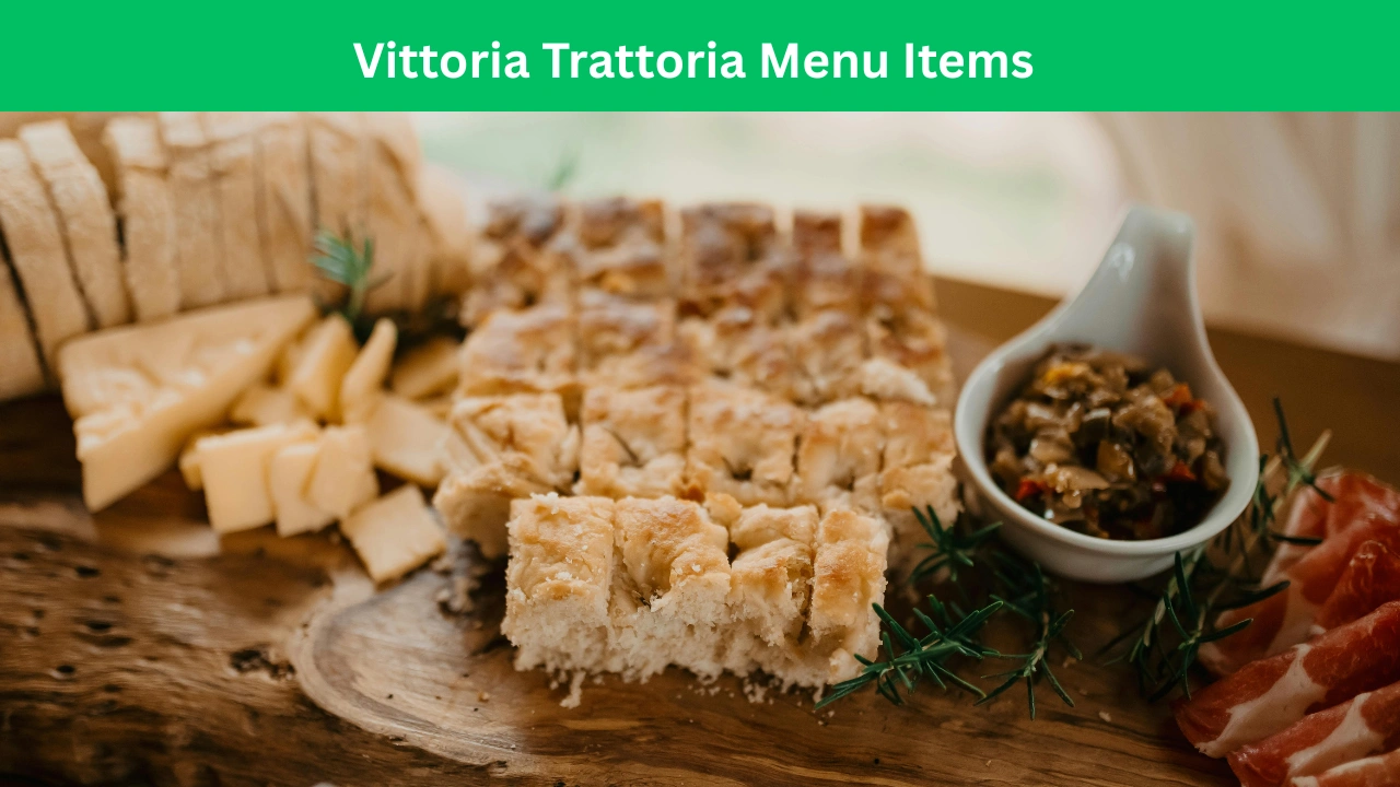 Vittoria Trattoria Menu Items