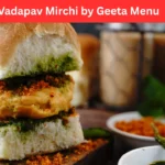 vadapav mirchi by geeta menu