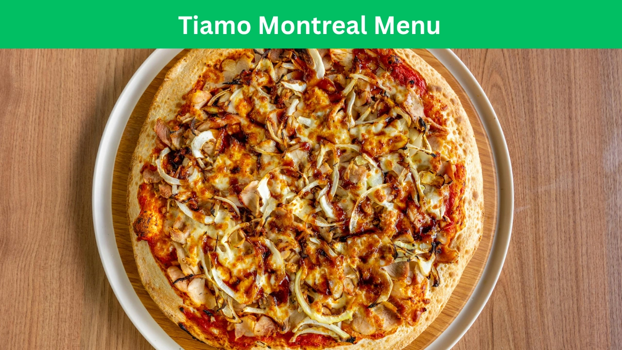tiamo montreal menu